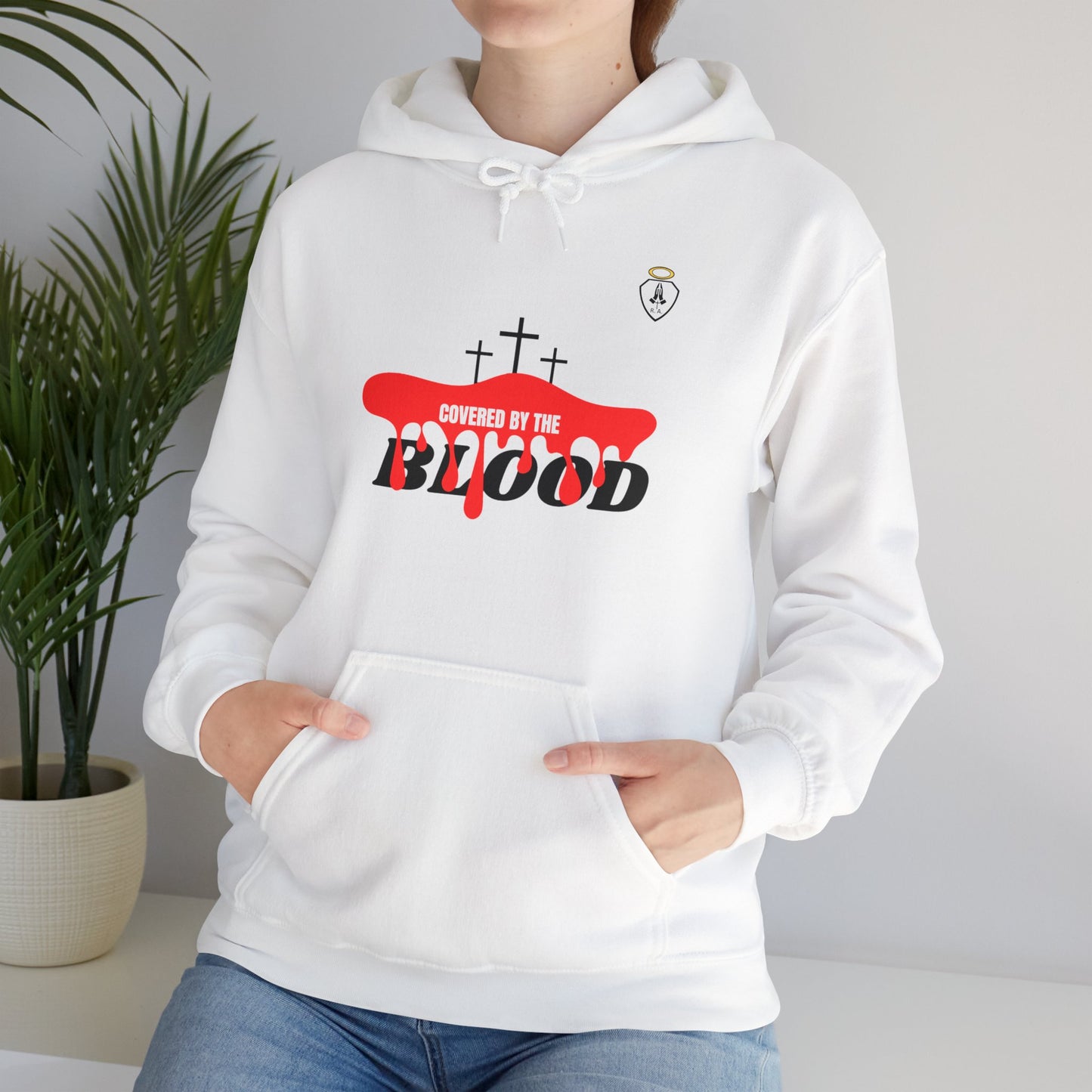 Covered by the BLOOD*** Hooded Sweatshirt