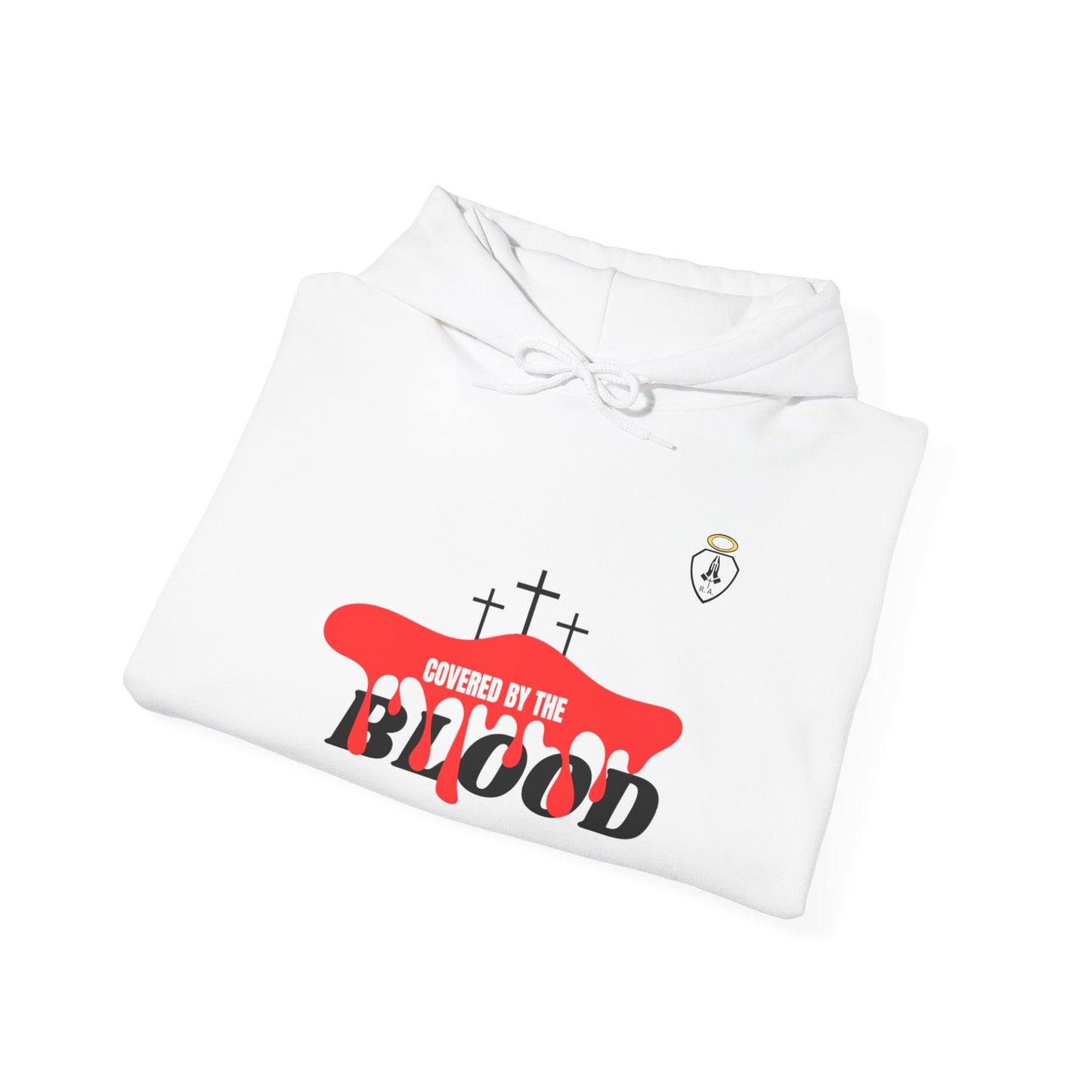 Covered by the BLOOD*** Hooded Sweatshirt